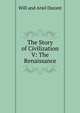 The Story of Civilization V: The Renaissance, Will and Ariel Durant 