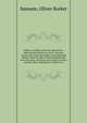 Tables, in dollars and cents microform : showing the interest at 6 and 7 percent, on any sum, from one dollar to ten thousand dollars, from one day to three hundred and sixty-five days, and from one month to twelve months; also, exchange in London, i, Sansum, Oliver Barker 