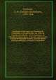 Catalogue d'ouvrages sur l'histoire de l'Am?rique et en particulier sur celle du Canada microforme : de la Louisiane, de l'Acadie et autres lieux, ci-devant connus sous le nom de Nouvelle-France, avec des notes bibliographiques, critiques et litt?rai, Faribault, G.-B. (Georges-Barth?lemi), 1789-1866 