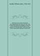 Historical view of the Commission for enquiring into the losses, services, and claims of the American Loyalists, at the close of the war between Great Britain and her colonies in 1783 microform : with an account of the compensation granted to them by, Eardley-Wilmot, John, 1750-1815 