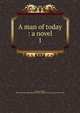 A man of today : a novel, Mathers Helen 