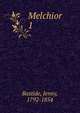 Melchior, Bastide, Jenny, 1792-1854 