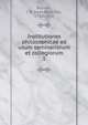 Institutiones philosophicae ad usum seminariorum et collegiorum, Bouvier, J. B. (Jean Baptiste), 1783-1854 