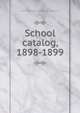 School catalog, 1898-1899, Pennsylvania Museum and School of Industrial Art 