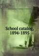 School catalog, 1894-1895, Pennsylvania Museum and School of Industrial Art 