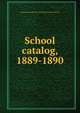 School catalog, 1889-1890, Pennsylvania Museum and School of Industrial Art 
