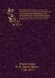 The history of the late war between the United States and Great Britain microform : containing a brief recapitulation of the events which led to the declaration of war, its progress and an account of the various brillant land and naval victories, inc, Brackenridge, H. M. (Henry Marie), 1786-1871 