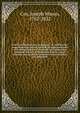 Practical observations on insanity : in which some suggestions are offered towards an improved mode of treating diseases of the mind, and some rules proposed which it is hoped may lead to a more humane and successful method of cure: to which are subj, Cox, Joseph Mason, 1762-1822 