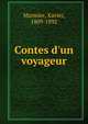 Contes d'un voyageur, Marmier, Xavier, 1809-1892 