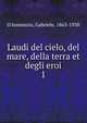 Laudi del cielo, del mare, della terra et degli eroi. 1, D'Annunzio, Gabriele, 1863-1938 