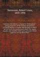 Catriona microform : a sequel to "Kidnapped" : being memoirs of the further adventures of David Balfour at home and abroad: in which are set forth his misfortunes anent the Appin murder; his troubles with Lord Advocate Grant; captivity on the Bass Ro, Stevenson, Robert Louis, 1850-1894 