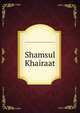 Shamsul Khairaat, Syed Shah Ghouse Mohiuddin Quadri Sharfi Rehmatullahi Ta'ala Alaih 