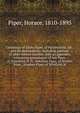 Genealogy of Elisha Piper, of Parsonsfield, Me., and his descendants : including portions of other related families, with an appendix, containing genealogies of Asa Piper, of Wakefield, N. H., Solomon Piper, of Boston, Mass., Stephen Piper, of Newfie, Piper, Horace, 1810-1895 