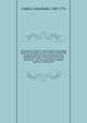 The history of the Five Indian Nations of Canada, which are dependent on the province of New-York in America, and are the barrier between the English and French in that part of the world microform : with accounts of their religion, manners, customs,, Colden, Cadwallader, 1688-1776 