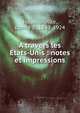A travers les ?tats-Unis : notes et impressions, Haussonville, comte d', 1843-1924 