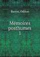Memoires posthumes, Barrot, Odilon 