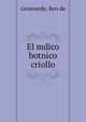 El mdico botnico criollo, Grosourdy, Ren de 