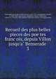 Recueil des plus belles pieces des poe?tes franc?ois, depuis Villon jusqu'a? Benserade, Fontenelle, M. de (Bernard Le Bovier), 1657-1757, comp,Barbin, Claude, fl. 1659-1680, pub,Aulnoy, Madame d' (Marie-Catherine), 1650 or 51-1705,Pre-1801 Imprint Collection (Library of Congress) DLC 