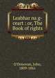Leabhar na g-ceart : or, The Book of rights, O'Donovan, John, 1809-1861 