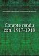 Compte rendu. con. 1917-1918, Association franaise pour l'avancement des sciences 