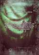 Genealogical memoirs of the families of Chester of Bristol, Barton Regis, London, and Almondsbury, descended from Henry Chester, sheriff of Bristol 1470. And also of the families of Astry of London, Kent, Beds, Hunts, Oxon, and Gloucestershire, descended, Waters, Robert Edmond Chester, 1828- 