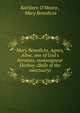 Mary Benedicta, Agnes, Aline, one of God's heroines, monseigneur Darboy. (Bells of the sanctuary)., Kathleen O'Meara , Mary Benedicta 
