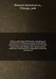 History of northern Wisconsin, containing an account of its settlement, growth, development, and resources; an extensive sketch of its counties, cities, towns and villages, their improvements, industries, manufactories; biographical sketches, portrai, Western Historical Co., Chicago, pub 