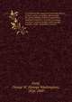A treatise on the county and township officers of Iowa, being a complete official guide for clerks, sheriffs, boards of supervisors, auditors, treasurers, recorders, coroners, surveyors, notaries public, and township trustees, clerks, constables, assessor, Field, George W. (George Washington), 1826-1889 