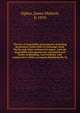 The law of negotiable instruments, including promissory notes, bills of exchange, bank checks and other commercial paper, with the negotiable instruments law annotated and forms of pleading, trial evidence and comparative tables arranged alphabetical, Ogden, James Matlock, b. 1870 
