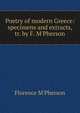 Poetry of modern Greece: specimens and extracts, tr. by F. M'Pherson, Florence M'Pherson 