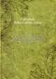The rebellion register: a history of the principal persons and places, important dates, documents and statistics, military and political, connected with the civil war in America. To which is added a citizen's manual: containing national documents, pr, Campbell, Robert Allen, comp 