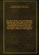 The story of the Twentieth Michigan infantry, July 15th, 1862 to May 30th, 1865. Embracing official documents on file in the records of the state of Michigan and of the United States referring or relative to the regiment, Cutcheon, Byron M., 1836-1908, ed,Michigan. Adjutant-General's Dept 