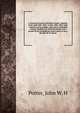 A record of events in Norfolk County, Virginia, from April 19th, 1861, to May 10th, 1862, with a history of the soldiers and sailors of Norfolk County, Norfolk city and Portsmouth, who served in the Confederate States army or navy. By John W. H. Port, Porter, John W. H 