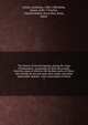 The history of the Portuguese, during the reign of Emmanuel : containing all their discoveries, from the coast of Africk to the farthest parts of China; their battles by sea and land, their sieges, and other memorable exploits: with a description of, Os?rio, Jer?nimo, 1506-1580,Gibbs, James, 1682-1754,Parr, Charles McKew donor,Parr, Ruth, donor 