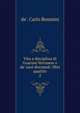 Vita e disciplina di Guarino Veronese e de' suoi discepoli: libri quattro, de'. Carlo Rosmini 