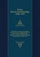 The privations of a private : the campaign under Gen. R.E. Lee ; the campaign under Gen. Stonewall Jackson ; Bragg's invasion of Kentucky ; the Chickamauga campaign ; the Wilderness campaign ; prison life in the North ; the privations of a citizen ;, Toney, Marcus Breckenridge, 1840-1929 