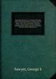 Southern institutes; or, An inquiry into the origin and early prevalence of slavery and the slave-trade: with an analysis of the laws, history, and government of the institution in the principal nations, ancient and modern, from the earliest ages dow, George S. Sawyer 
