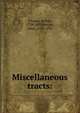 Miscellaneous tracts:, O'Leary, Arthur, 1729-1802,Wesley, John, 1703-1791 