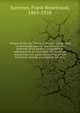 History of the Old Tennent church : containing : a connected story of the church's life, sketches of its pastors, biographical references to its members, all its earlier record lists, full quotations of its earlier historical records, a complete list, Symmes, Frank Rosebrook, 1865-1928 