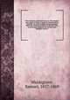 New Testament millennarianism, or, The kingdom and coming of Christ as taught by himself and his apostles : set forth in eight sermons preached before the University of Oxford in the year 1854, at the lecture founded by the late Rev. John Bampton, Ca, Waldegrave, Samuel, 1817-1869 