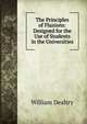 The Principles of Fluxions: Designed for the Use of Students in the Universities, William Dealtry 