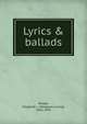 Lyrics & ballads, Woods, Margaret L. (Margaret Louisa), 1856-1945 