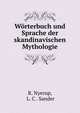 Worterbuch und Sprache der skandinavischen Mythologie, R. Nyerup, L. C . Sander 