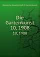 Die Gartenkunst, Deutsche Gesellschaft fr Gartenkunst 