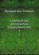 Lehrbuch der griechischen Staatsaltertumer, Hermann Karl Friedrich 