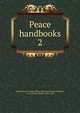 Peace handbooks, Great Britain. Foreign Office. Historical Section,Prothero, G. W. (George Walter), 1848-1922 