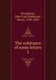 The substance of some letters, Broughton, John Cam Hobhouse, Baron, 1786-1869 