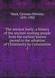 The ancient lowly; a history of the ancient working people from the earliest known period to the adoption of Christianity by Constantine, Ward, Cyrenus Osborne, 1831-1902 