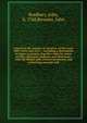 Travels in the interior of America, in the years 1809, 1810, and 1811; : including a description of upper Louisiana, together with the states of Ohio, Kentucky, Indiana, and Tennessee, with the Illinois and western territories, and containing remarks, Bradbury, John, b. 1768,Bywater, John 