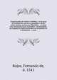 Tragicomedia de Calisto y Melibea : en la qual se contiene de mas de su agradable y dulce estilo muchas sentencias filosofales : y avisos muy necessarios para mancebos : mostrandoles los enga?os q estan encerrados en seruientes sic y alcahuetas : y n, Rojas, Fernando de, d. 1541 